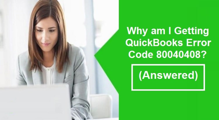 QuickBooks-Error-Code-80040408