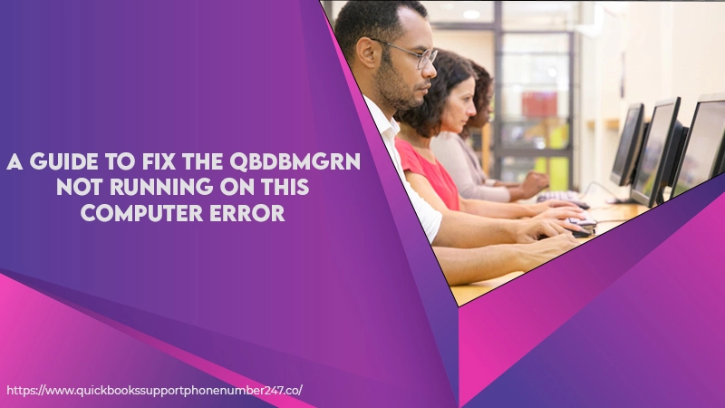 QBDBMGRN not running on this computer banner