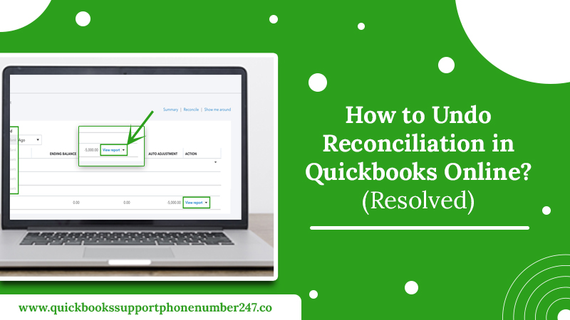 How to undo Reconciliation in Quickbooks Online